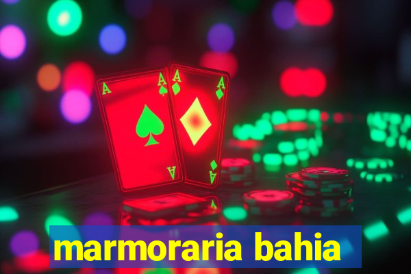 marmoraria bahia