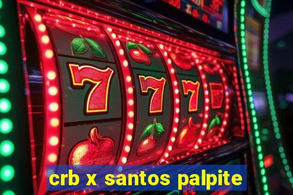 crb x santos palpite