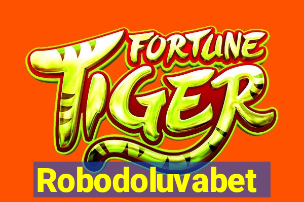 Robodoluvabet