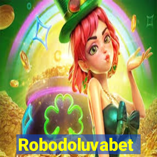 Robodoluvabet