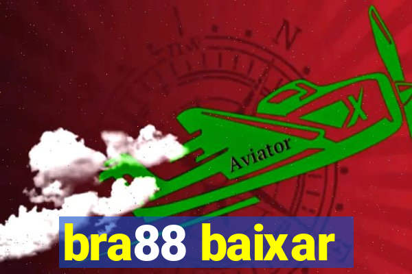 bra88 baixar