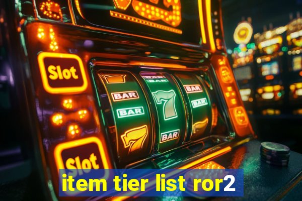 item tier list ror2