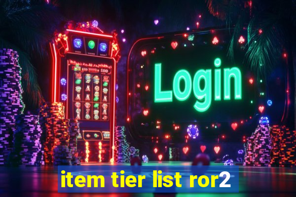 item tier list ror2