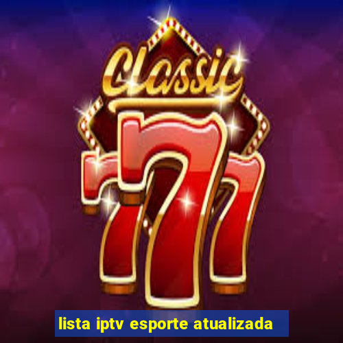 lista iptv esporte atualizada