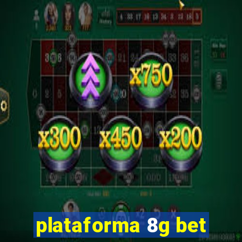 plataforma 8g bet