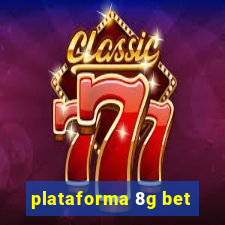 plataforma 8g bet