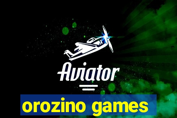 orozino games