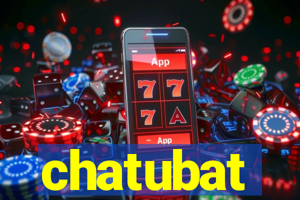 chatubat