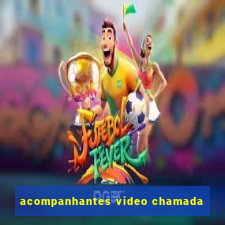 acompanhantes video chamada