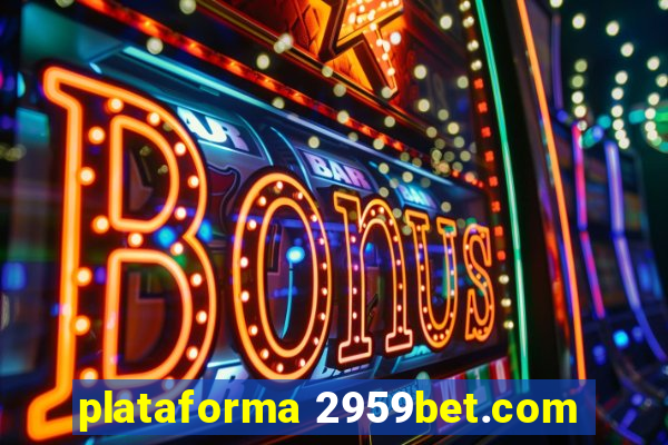 plataforma 2959bet.com