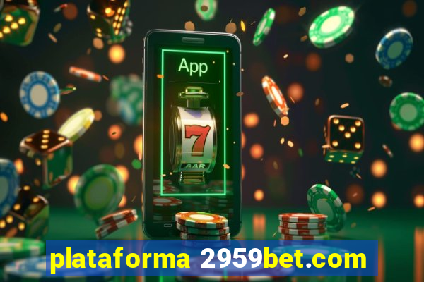 plataforma 2959bet.com