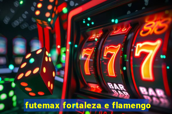 futemax fortaleza e flamengo