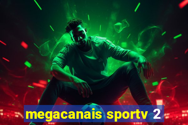 megacanais sportv 2