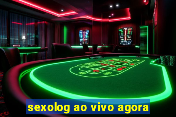 sexolog ao vivo agora