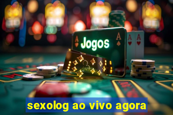 sexolog ao vivo agora