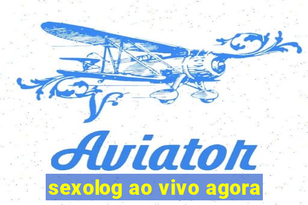 sexolog ao vivo agora