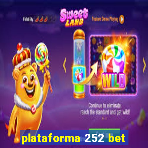 plataforma 252 bet