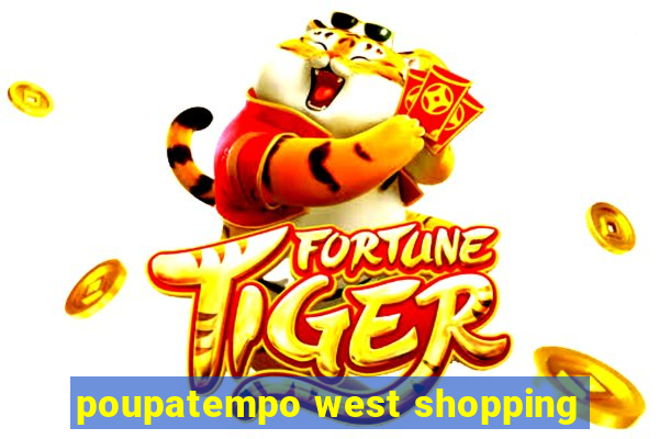 poupatempo west shopping