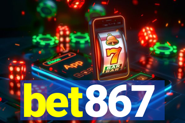 bet867