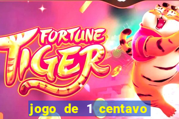 jogo de 1 centavo na betano