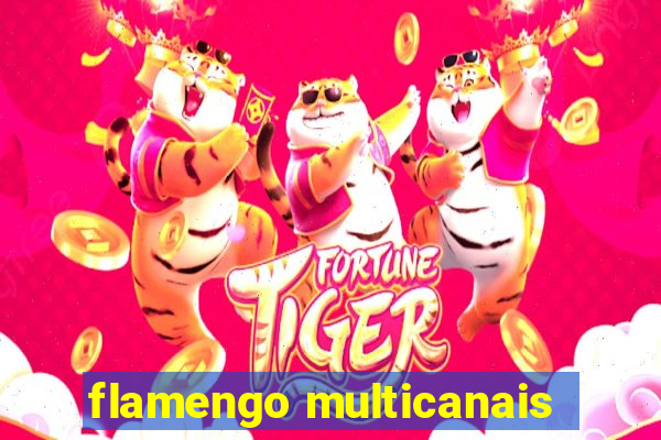 flamengo multicanais