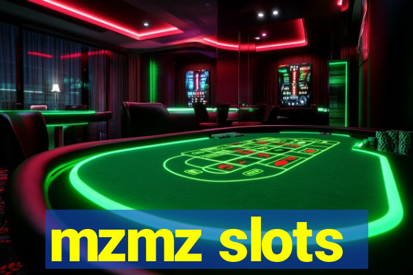 mzmz slots