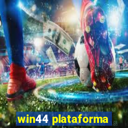 win44 plataforma