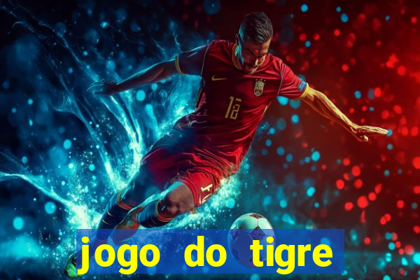 jogo do tigre gratis teste