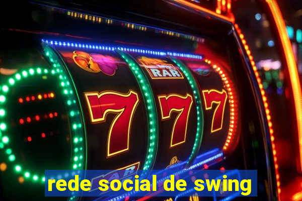 rede social de swing