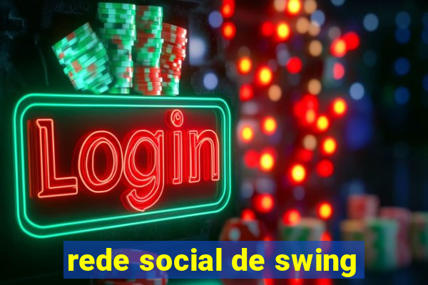 rede social de swing