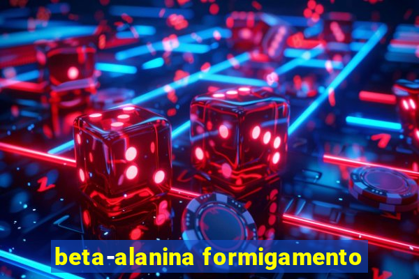 beta-alanina formigamento