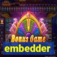 embedder