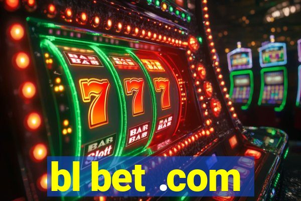 bl bet .com