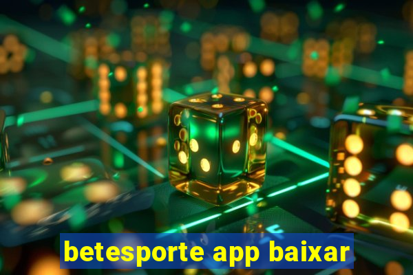 betesporte app baixar