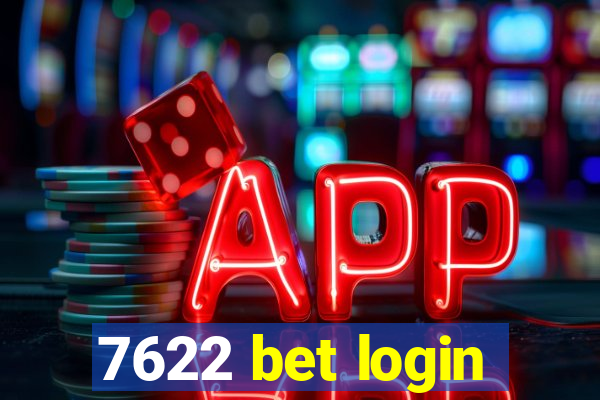 7622 bet login