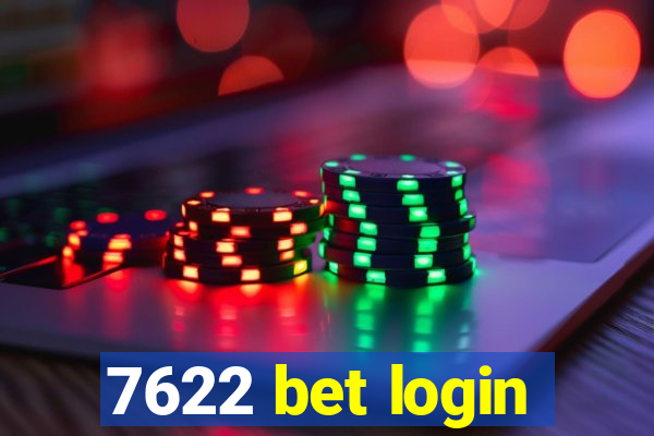 7622 bet login