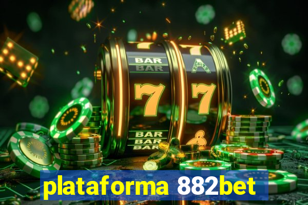 plataforma 882bet