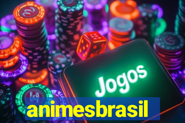 animesbrasil