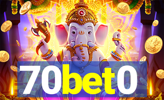 70bet0