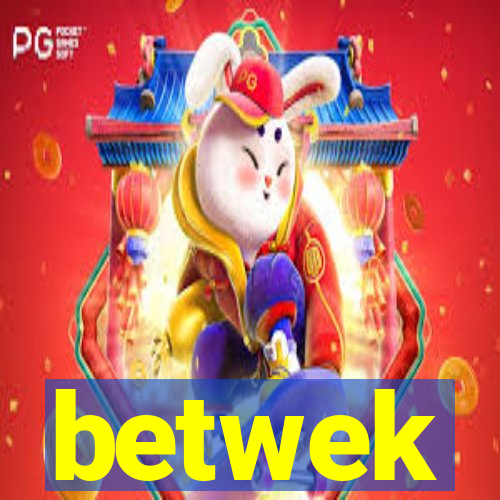 betwek