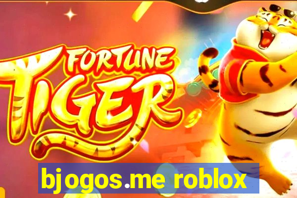 bjogos.me roblox