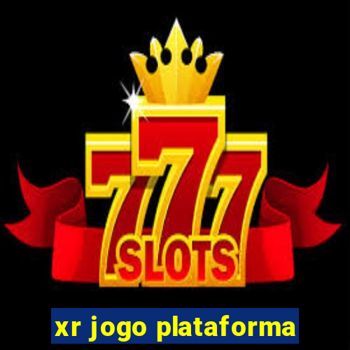 xr jogo plataforma