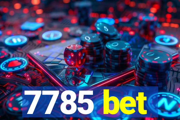 7785 bet