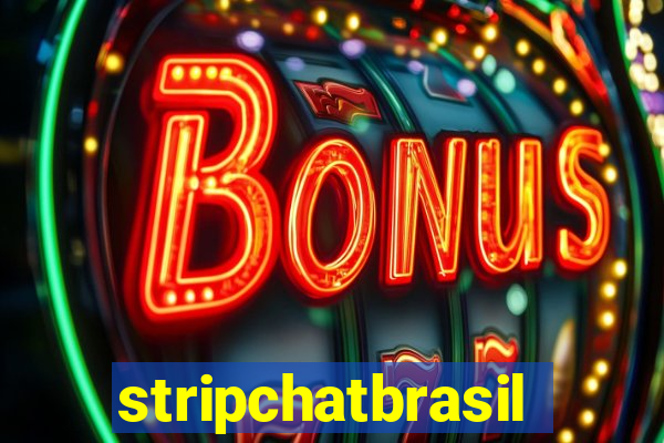 stripchatbrasil