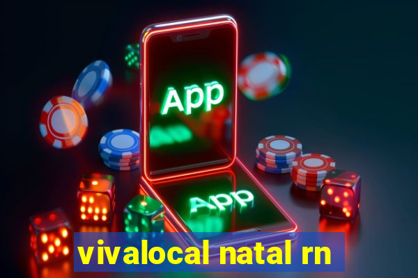 vivalocal natal rn