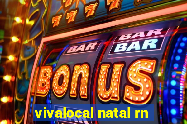 vivalocal natal rn