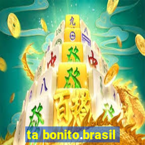 ta bonito.brasil