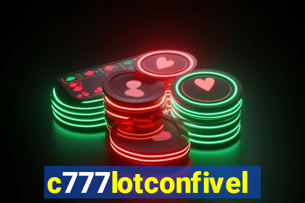 c777lotconfivel