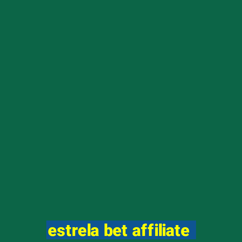 estrela bet affiliate