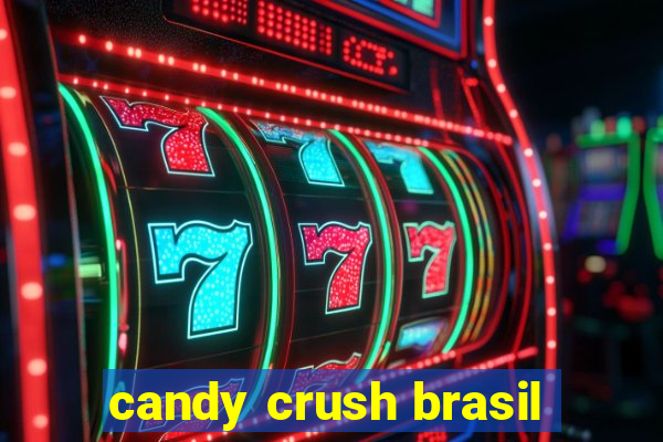 candy crush brasil